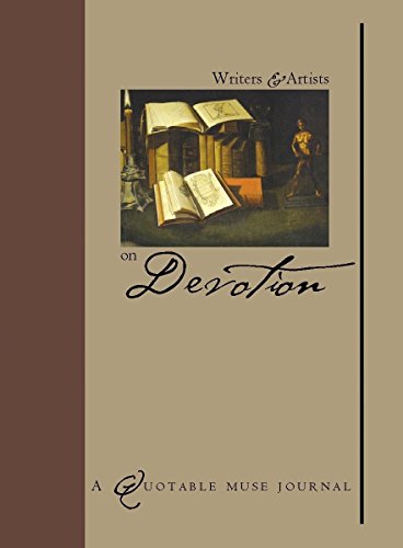 Stock image for Writers and Artists on Devotion: A Quotable Muse Journal (Quotable Muse Series) for sale by Bank of Books