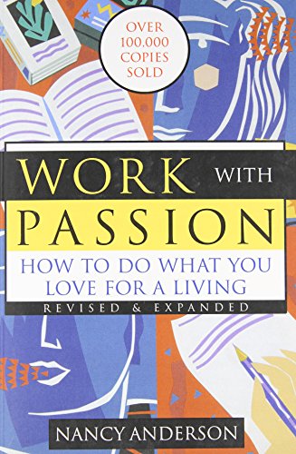 Imagen de archivo de Work with Passion: How to Do What You Love for a Living a la venta por Books-FYI, Inc.