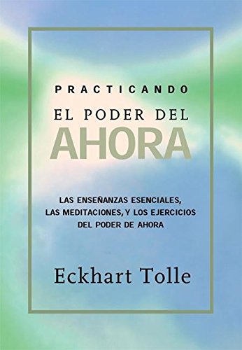 Beispielbild fr Practicando El Poder de Ahora: Practicing the Power of Now, Spanish-Language Edition zum Verkauf von WorldofBooks