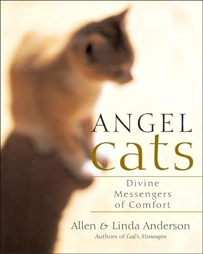 Stock image for Angel Cats: Divine Messengers of Comfort [Paperback] Anderson, Allen and Anderso for sale by Mycroft's Books