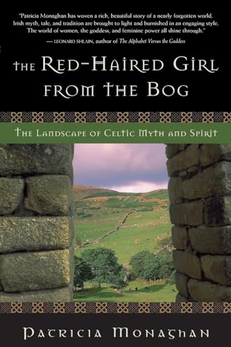 9781577314585: The Red-Haired Girl from the Bog: The Landscape of Celtic Myth and Spirit