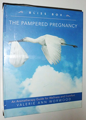 9781577314639: The Pampered Pregnancy Bliss Box: An Aromatherapy Kit for Wellness and Comfort