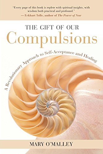 Stock image for The Gift of Our Compulsions: A Revolutionary Approach to Self-Acceptance and Healing for sale by SecondSale