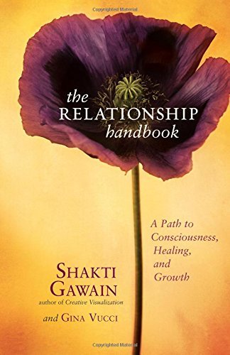Imagen de archivo de The Relationship Handbook: A Path to Consciousness, Healing, and Growth a la venta por SecondSale