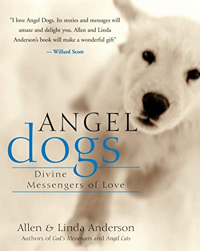 Beispielbild fr Angel Dogs: Divine Messengers of Love zum Verkauf von Wonder Book