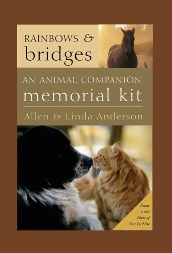 Stock image for Rainbows and Bridges: An Animal Companion Memorial Kit for sale by HPB-Red