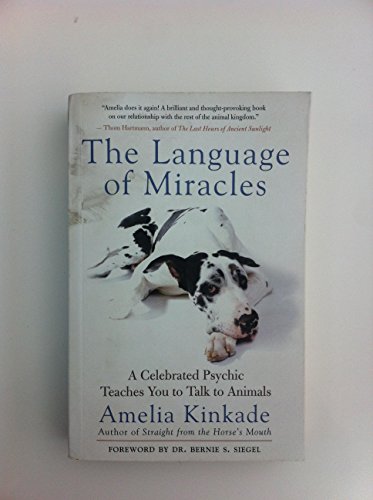 Stock image for The Language of Miracles: A Celebrated Psychic Teaches You to Talk to Animals for sale by SecondSale