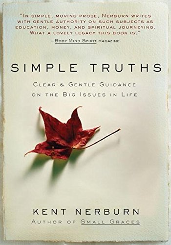 Beispielbild fr Simple Truths : Clear and Gentle Guidance on the Big Issues in Life zum Verkauf von Better World Books