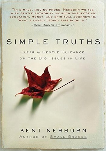 Imagen de archivo de Simple Truths : Clear and Gentle Guidance on the Big Issues in Life a la venta por SecondSale