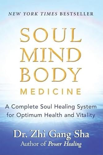 Beispielbild fr Soul Mind Body Medicine: A Complete Soul Healing System for Optimum Health and Vitality zum Verkauf von Wonder Book