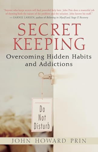 Stock image for Secret Keeping: Overcoming Hidden Habits and Addictions for sale by SecondSale