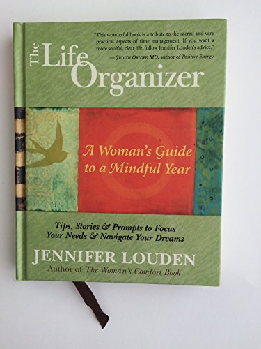 Beispielbild fr The Life Organizer: A Woman's Guide to a Mindful Year zum Verkauf von Wonder Book