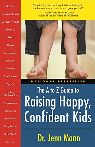 Beispielbild fr Raising Happy, Confident Kids, the A to Z Guide zum Verkauf von WorldofBooks