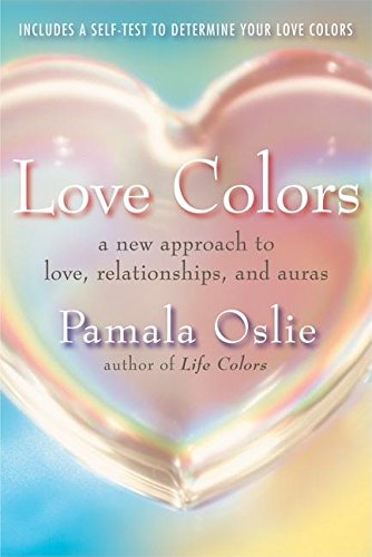 9781577315759: Love Colors: A New Approach to Love, Relationships, and Auras