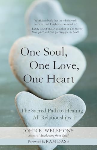 9781577315889: One Soul, One Love, One Heart: The Sacred Path to Healing All Relationships