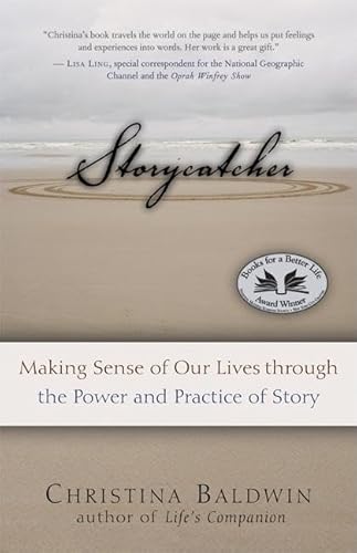 Stock image for Storycatcher : Making Sense of Our Lives Through the Power and Practice of Story for sale by Better World Books