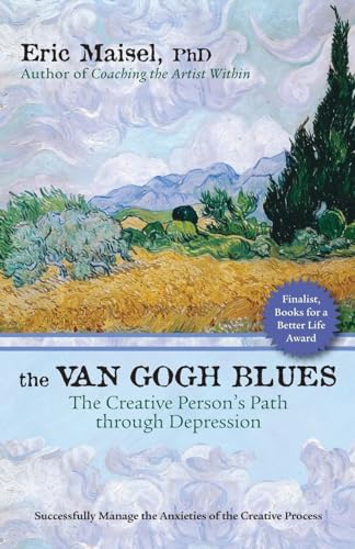 Stock image for The Van Gogh Blues: The Creative Person?s Path Through Depression for sale by SecondSale