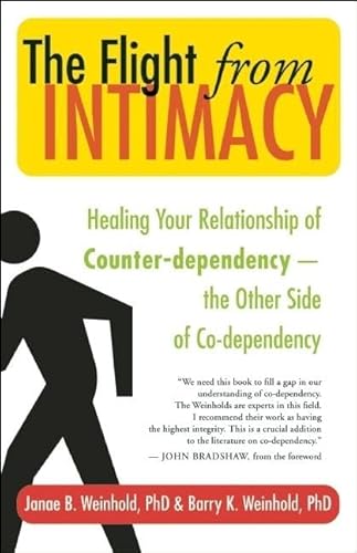 Beispielbild fr The Flight from Intimacy : Healing Your Relationship of Counter-Dependency - The Other Side of Co-Dependency zum Verkauf von Better World Books