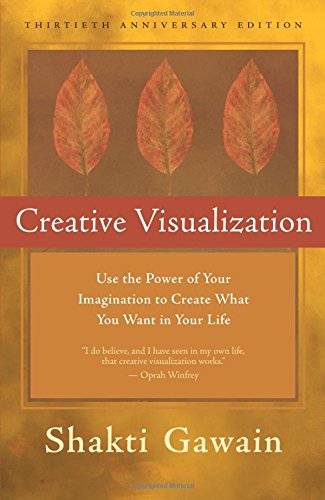 Beispielbild fr Creative Visualization: Use the Power of Your Imagination to Create What You Want in Your Life zum Verkauf von Books From California