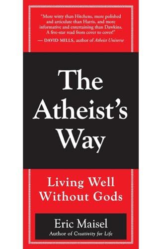 Stock image for The Atheist's Way: Living Well Without Gods for sale by SecondSale