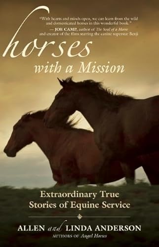 Imagen de archivo de Horses with a Mission: Extraordinary True Stories of Equine Service a la venta por Your Online Bookstore