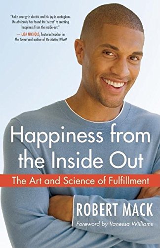 9781577316589: Happiness from the Inside Out: The Art and Science of Fulfillment