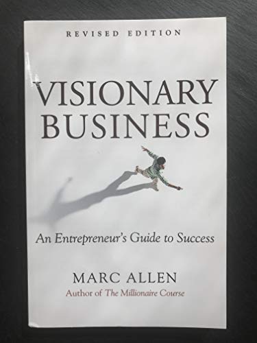 Beispielbild fr Visionary Business : An Entrepreneur's Guide to Success zum Verkauf von Better World Books