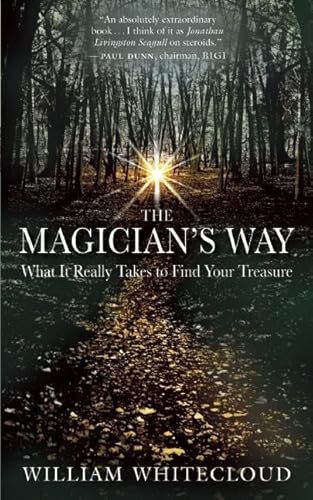 Imagen de archivo de The Magician's Way: What It Really Takes to Find Your Treasure a la venta por WorldofBooks