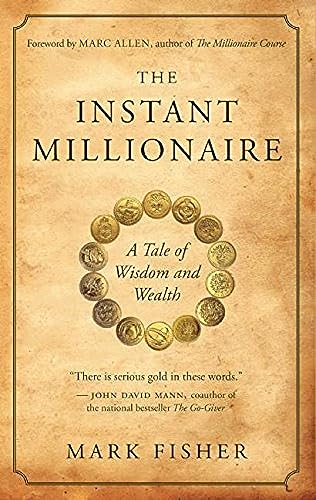 Beispielbild fr The Instant Millionaire: A Tale of Wisdom and Wealth zum Verkauf von Gulf Coast Books