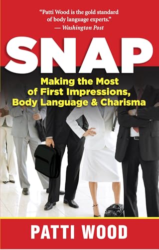 9781577319399: Snap: Making the Most of First Impressions, Body Language, and Charisma
