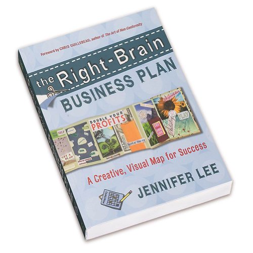 Imagen de archivo de The Right-Brain Business Plan: A Creative, Visual Map for Success a la venta por SecondSale