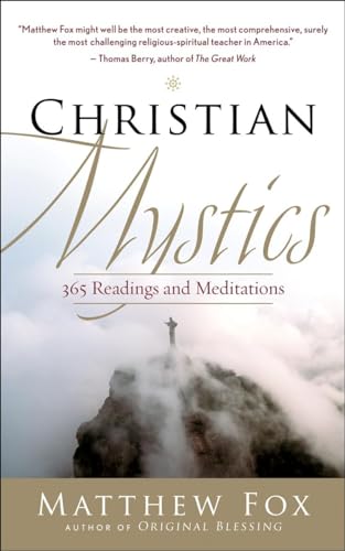 Stock image for Christian Mystics: 365 Readings and Meditations for sale by Goodwill of Colorado