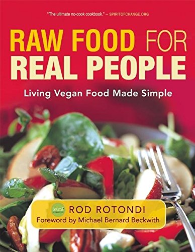 Beispielbild fr Raw Food for Real People: Living Vegan Food Made Simple zum Verkauf von Ergodebooks