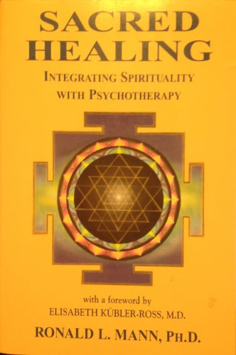 Beispielbild fr Sacred Healing: Integrating Spirituality With Psychotherapy zum Verkauf von Wonder Book
