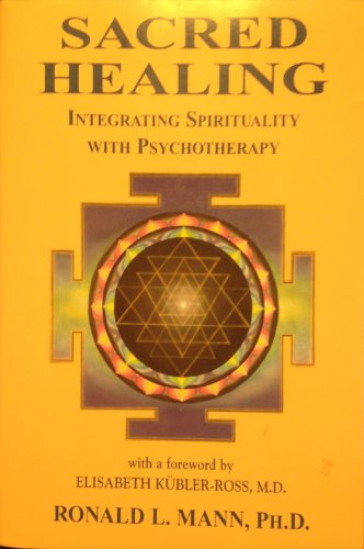 Stock image for Sacred Healing: Integrating Spirituality With Psychotherapy for sale by Wonder Book