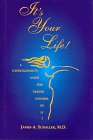 Imagen de archivo de It's Your Life! A Gynecologist's Guide for taking control of it! a la venta por Alf Books