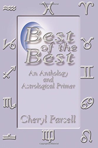 BEST OF THE BEST: An Anthology & Astrological Primer