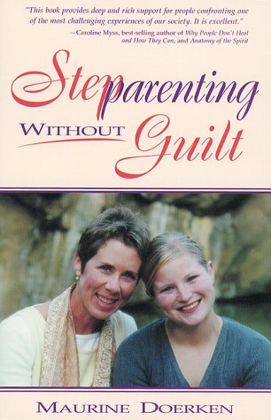 Stock image for Stepparenting Without Guilt for sale by Wonder Book