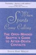 Imagen de archivo de When Spirits Come Calling: The Open-Minded Skeptic's Guide to After-Death Contacts a la venta por Ergodebooks