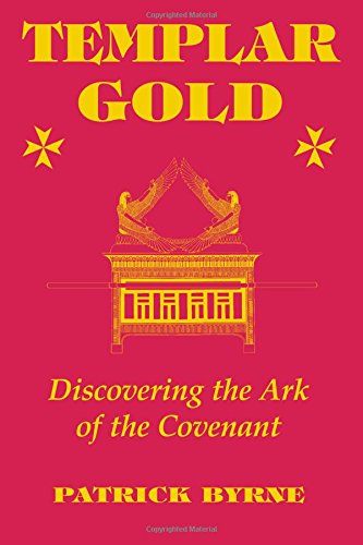 Imagen de archivo de Templar Gold: Discovering the Ark of the Covenant a la venta por SecondSale