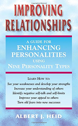 Beispielbild fr Improving Relationships: A Guide for Enhancing Personalities Using Nine Personality Types zum Verkauf von HPB-Ruby
