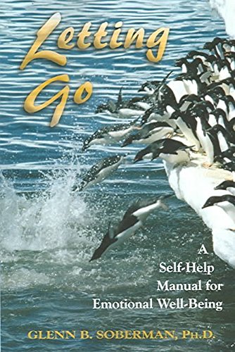 Imagen de archivo de Letting Go: A Self Help Manual for Emotional Well-Being a la venta por SecondSale