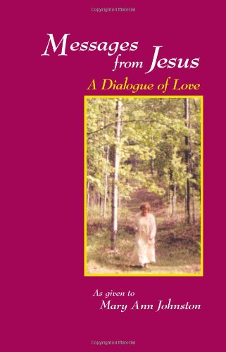 9781577331483: Messages from Jesus: A Dialogue of Love