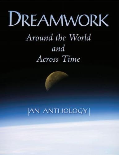 9781577331711: Dreamwork: Around the World and Across Time: An Anthology