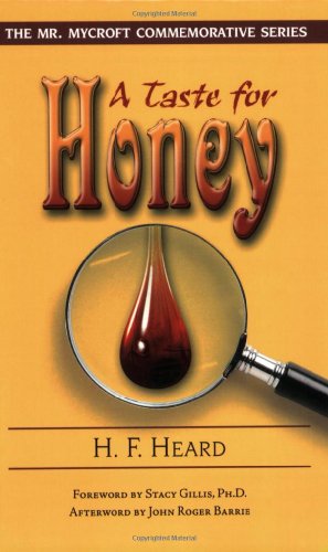 A Taste for Honey (Mr. Mycroft Commemorative) - Heard, H.F.