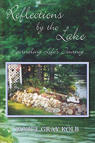 Reflections by the Lake: Journaling Life's Journey - Kolb, Janice Gray