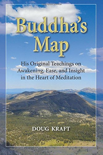 9781577332763: Buddha'S Map: His Original Teachings on Awakening, Ease, and Insight in the Heart of Meditation