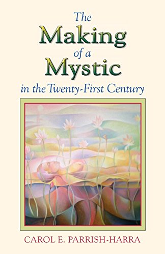 

The Making of a Mystic in the Twenty-First Century