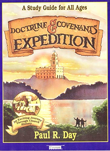 Stock image for Doctrine & Covenants Expedition: A Study Guide for All Ages for sale by -OnTimeBooks-