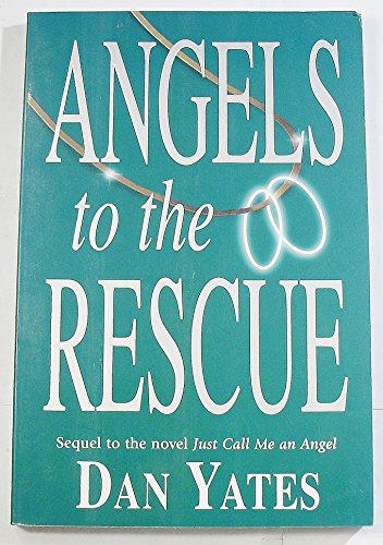 Stock image for Angels to the Rescue for sale by SecondSale